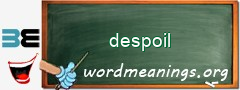 WordMeaning blackboard for despoil